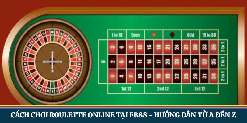 Cách chơi roulette online tại FB88
