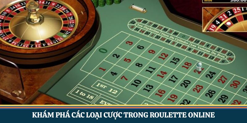 Khám phá các loại cược trong roulette online