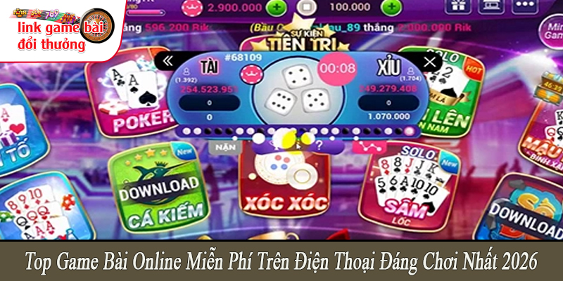 game bài online miễn phí trên điện thoại