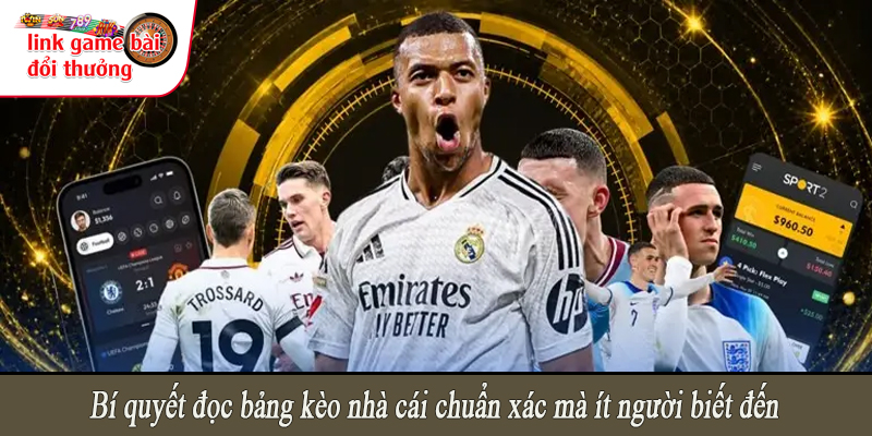 Bí quyết đọc bảng kèo nhà cái chuẩn xác mà ít người biết đến