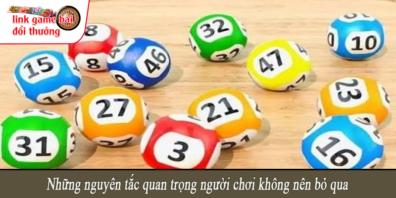 Những nguyên tắc quan trọng người chơi không nên bỏ qua