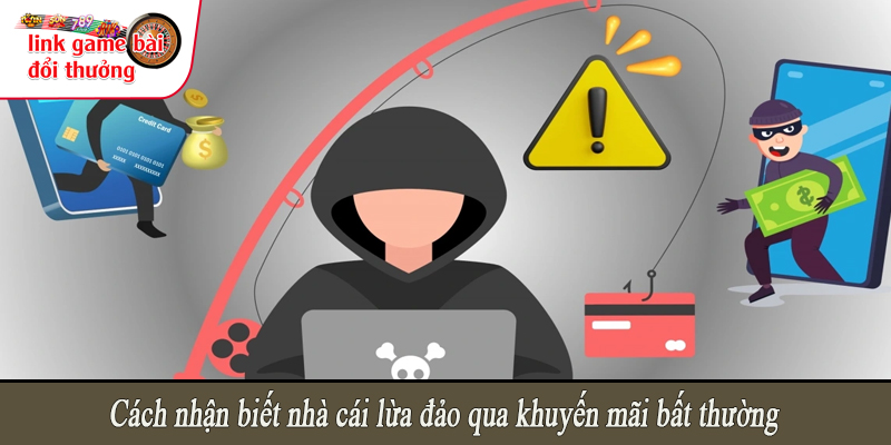 Cách nhận biết nhà cái lừa đảo qua khuyến mãi bất thường