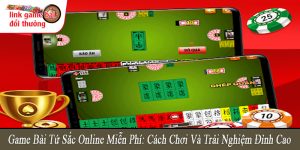 game bài tứ sắc online miễn phí