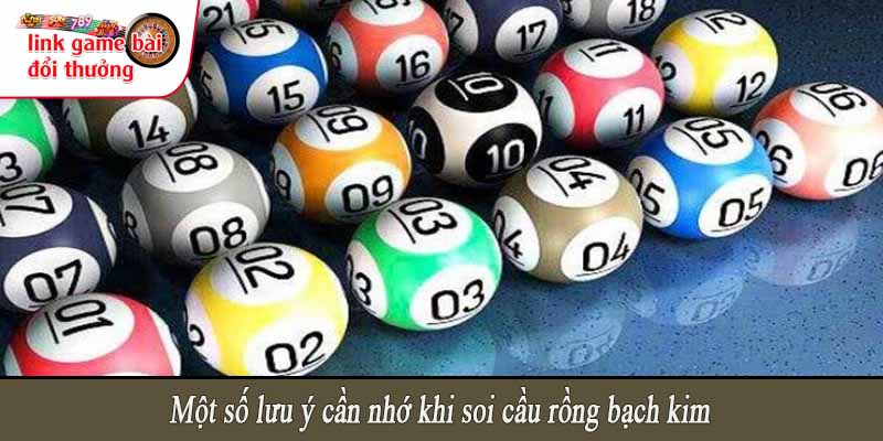 Một số lưu ý cần nhớ khi soi cầu rồng bạch kim